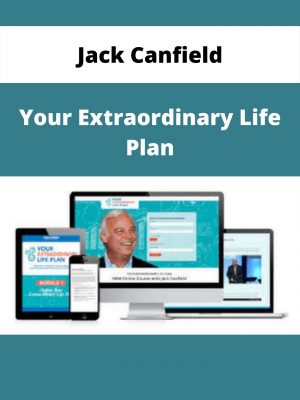 Jack Canfield – Your Extraordinary Life Plan