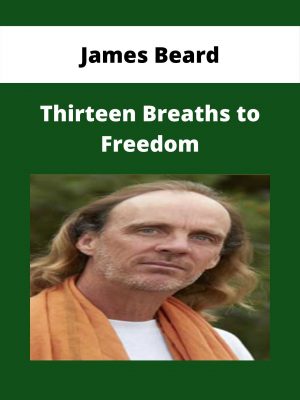 James Beard – Thirteen Breaths To Freedom