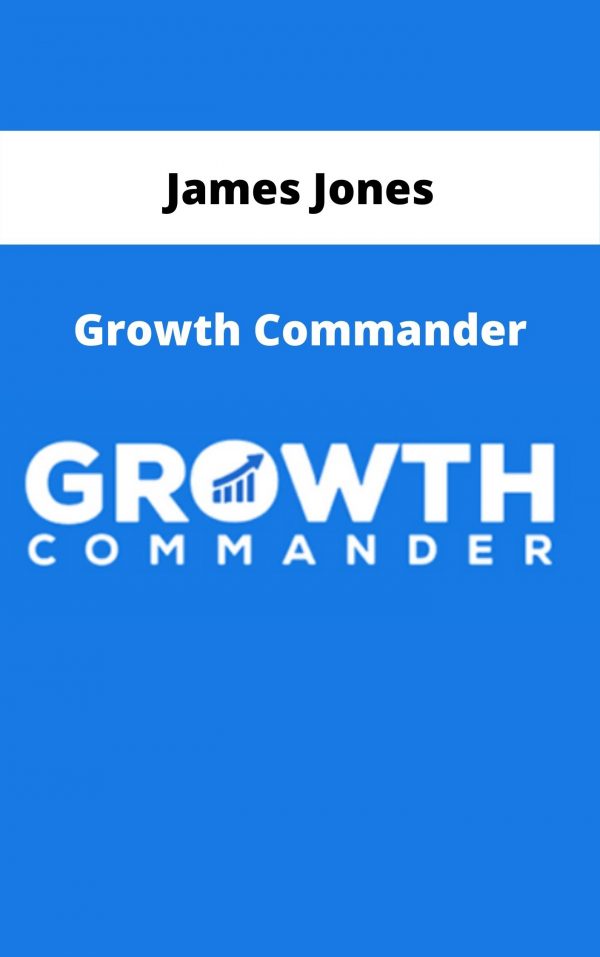 James Jones – Growth Commander