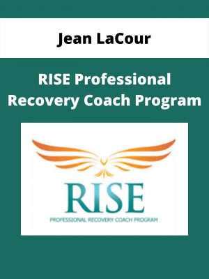 Jean Lacour – Rise Professional Recovery Coach Program