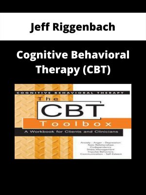 Jeff Riggenbach – Cognitive Behavioral Therapy (cbt)