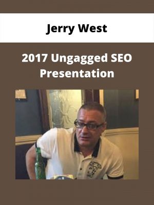 Jerry West – 2017 Ungagged Seo Presentation