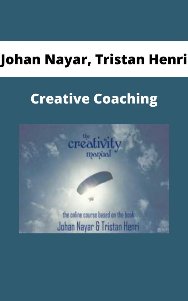 Johan Nayar, Tristan Henri – Creative Coaching