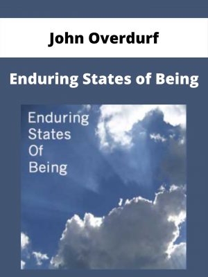 John Overdurf – Enduring States Of Being