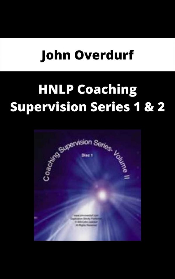 John Overdurf – Hnlp Coaching Supervision Series 1 & 2