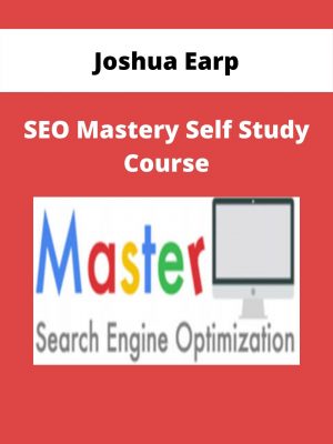 Joshua Earp – Seo Mastery Self Study Course