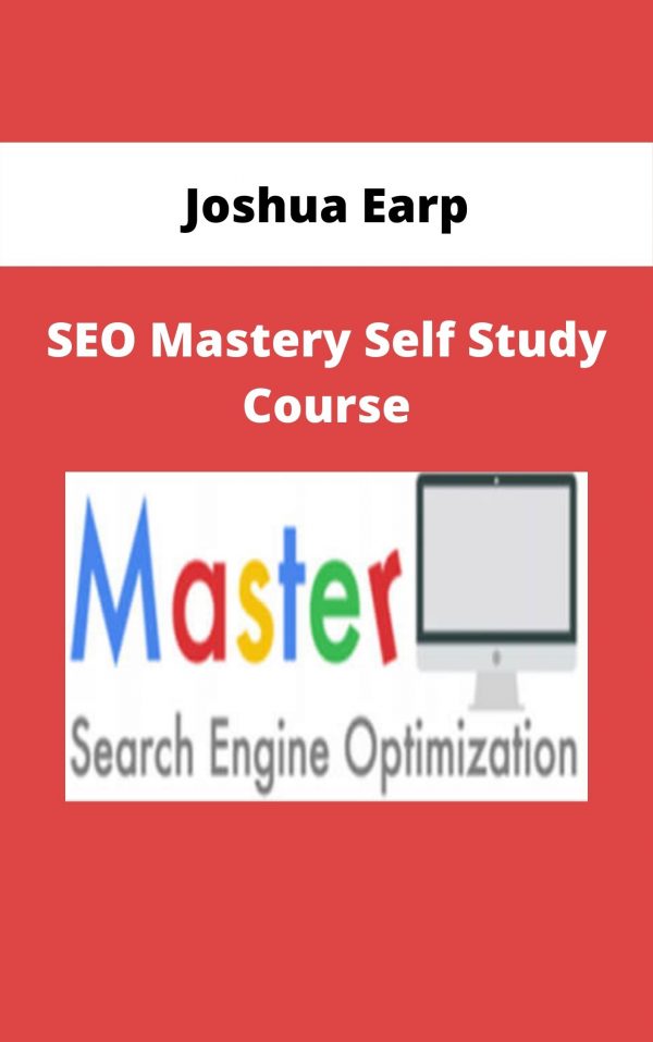 Joshua Earp – Seo Mastery Self Study Course