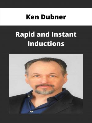 Ken Dubner – Rapid And Instant Inductions
