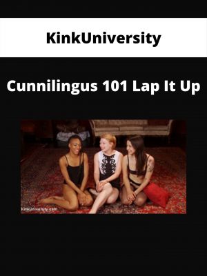 Kinkuniversity – Cunnilingus 101 Lap It Up