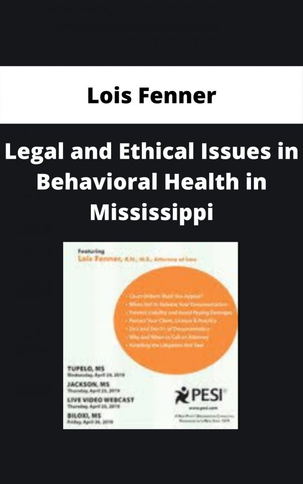 Legal And Ethical Issues In Behavioral Health In Mississippi – Lois Fenner
