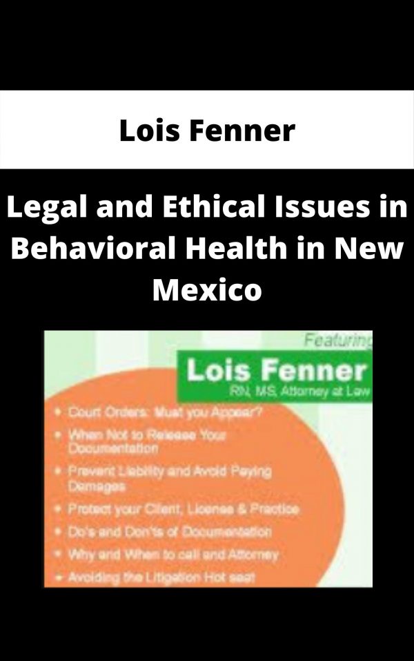 Legal And Ethical Issues In Behavioral Health In New Mexico – Lois Fenner