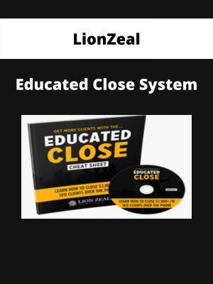 Lionzeal – Educated Close System