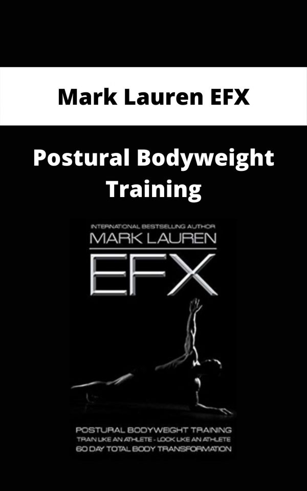 Mark Lauren Efx – Postural Bodyweight Training