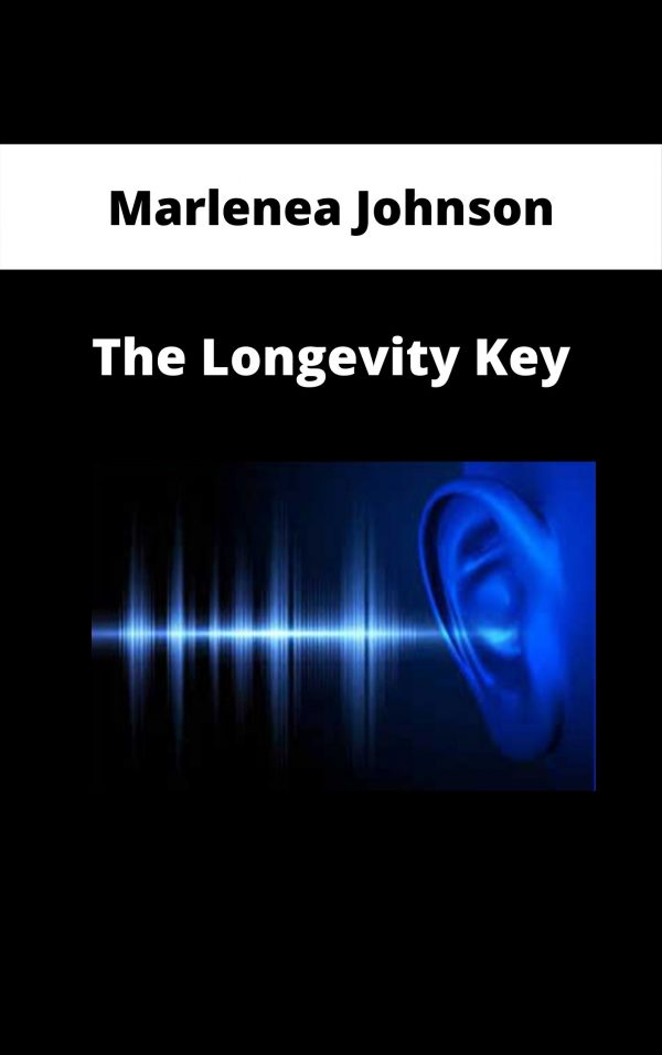 Marlenea Johnson – The Longevity Key