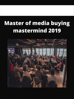 Master Of Media Buying Mastermind 2019