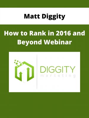 Matt Diggity – How To Rank In 2016 And Beyond Webinar