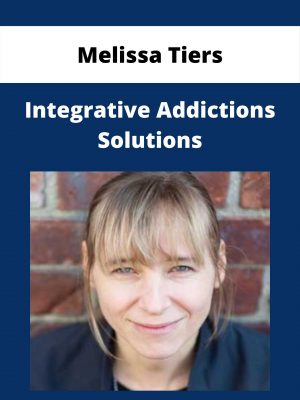 Melissa Tiers – Integrative Addictions Solutions