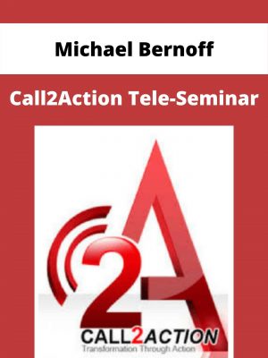 Michael Bernoff – Call2action Tele-seminar