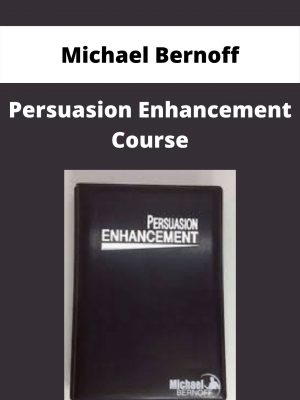 Michael Bernoff – Persuasion Enhancement Course