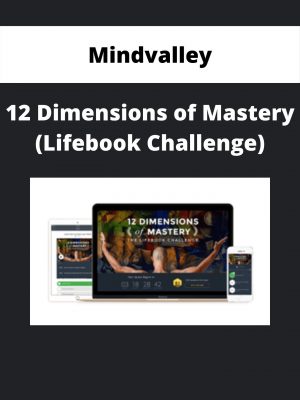 Mindvalley – 12 Dimensions Of Mastery (lifebook Challenge)
