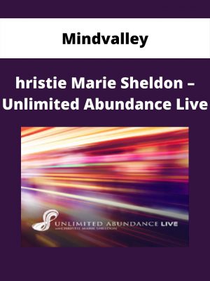 Mindvalley – Christie Marie Sheldon – Unlimited Abundance Live