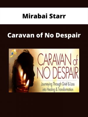 Mirabai Starr – Caravan Of No Despair