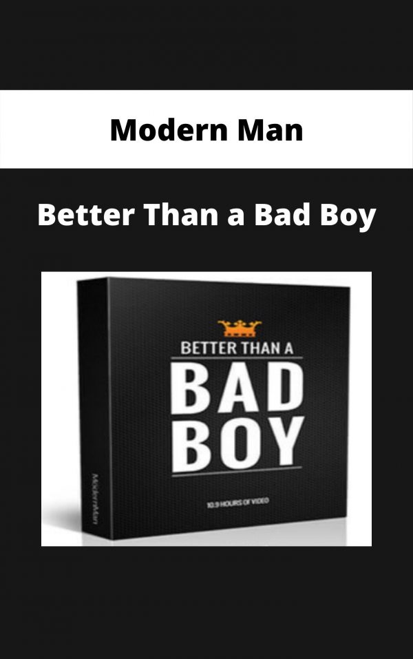 Modern Man – Better Than A Bad Boy