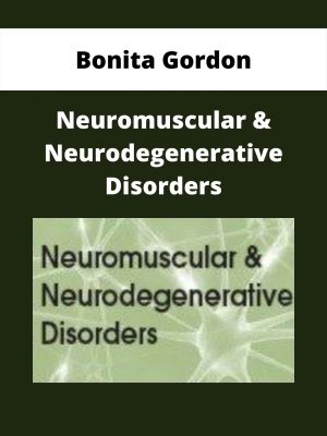 Neuromuscular & Neurodegenerative Disorders – Bonita Gordon