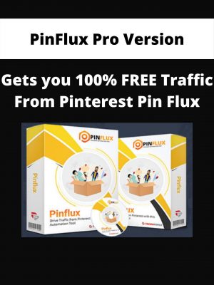 Pinflux Pro Version – Gets You 100% Free Traffic From Pinterest Pin Flux