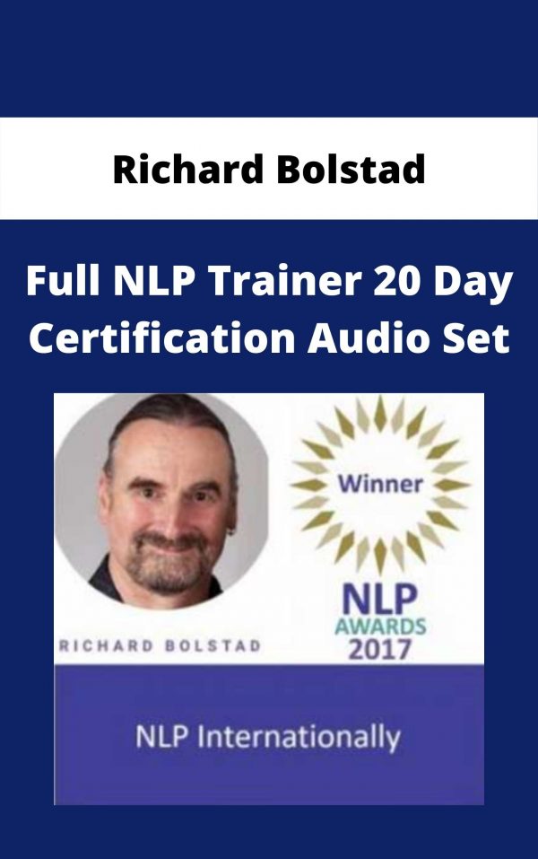 Richard Bolstad – Full Nlp Trainer 20 Day Certification Audio Set