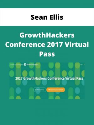 Sean Ellis – Growthhackers Conference 2017 Virtual Pass