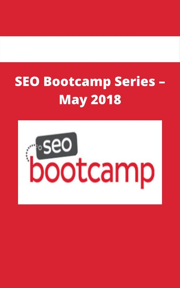 Seo Bootcamp Series – May 2018