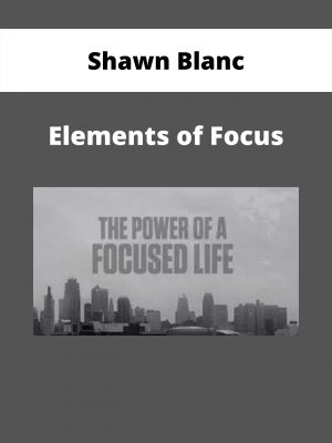 Shawn Blanc – Elements Of Focus