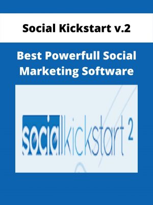 Social Kickstart V.2 – Best Powerfull Social Marketing Software