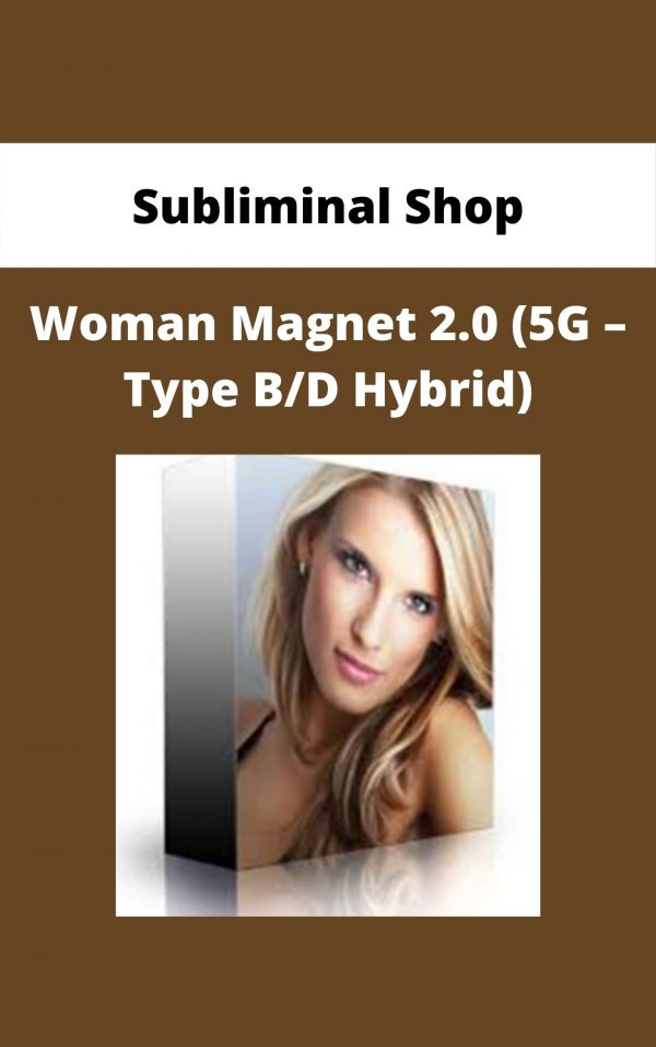 Subliminal Shop – Woman Magnet 2.0 (5g – Type B/d Hybrid)