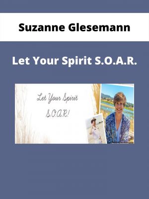 Suzanne Glesemann – Let Your Spirit S.o.a.r.
