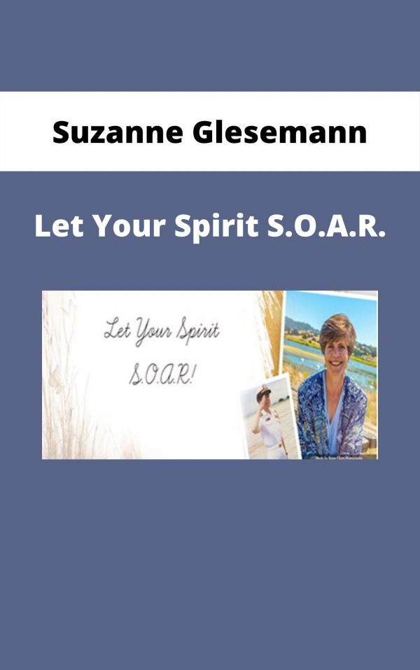 Suzanne Glesemann – Let Your Spirit S.o.a.r.