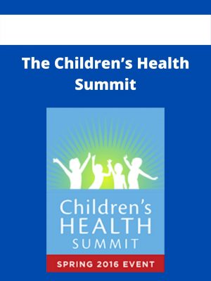 The Children’s Health Summit