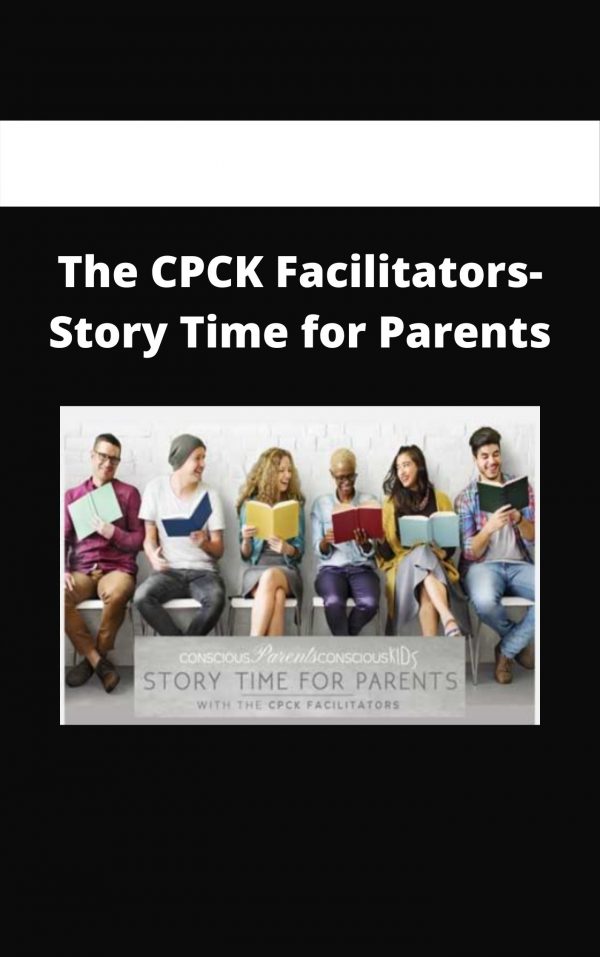 The Cpck Facilitators- Story Time For Parents