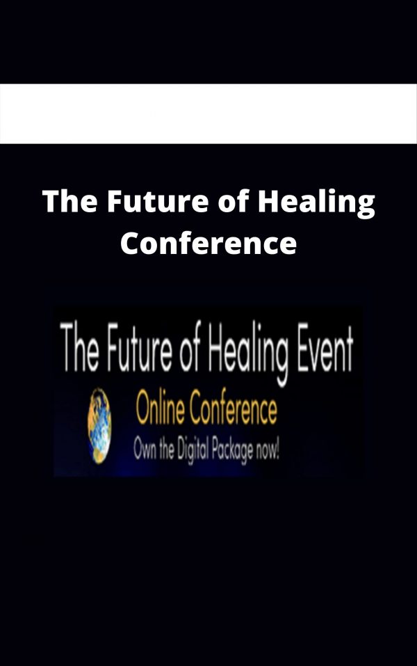 The Future Of Healing Conference