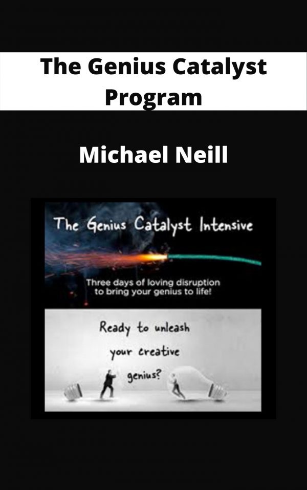 The Genius Catalyst Program – Michael Neill