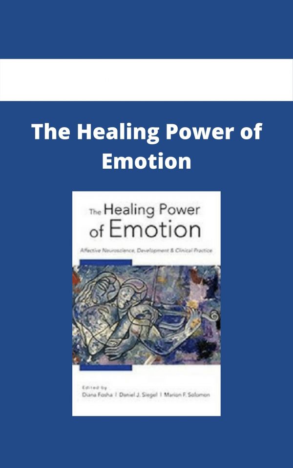 The Healing Power Of Emotion