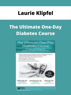 The Ultimate One-day Diabetes Course – Laurie Klipfel