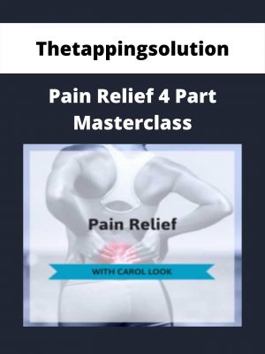 Thetappingsolution – Pain Relief 4 Part Masterclass