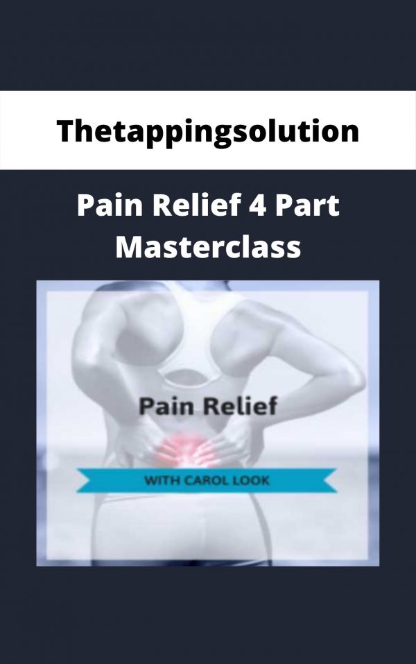 Thetappingsolution – Pain Relief 4 Part Masterclass