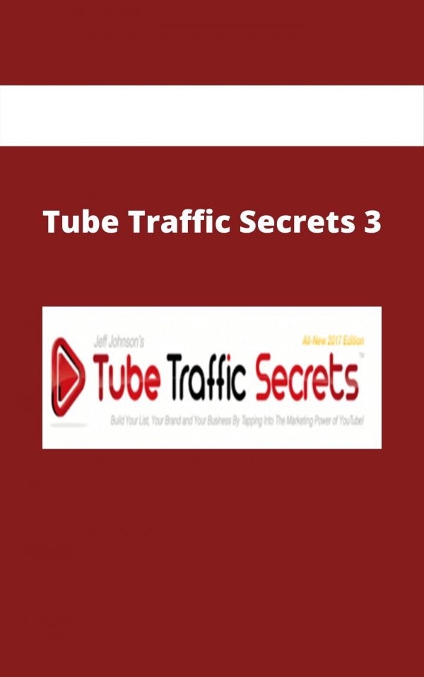 Tube Traffic Secrets 3