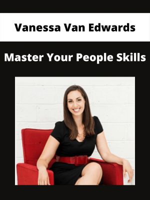 Vanessa Van Edwards – Master Your People Skills