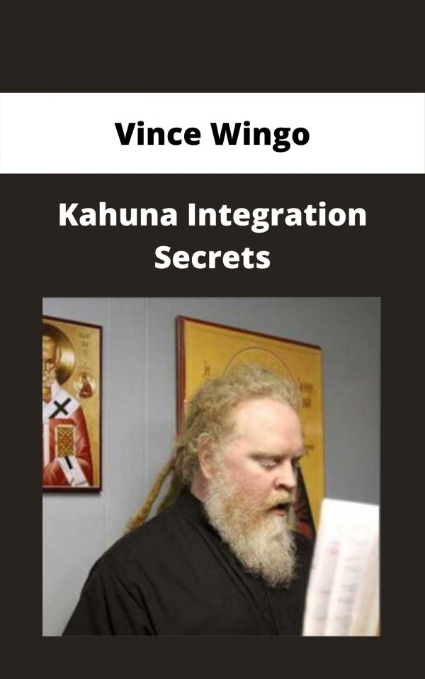 Vince Wingo – Kahuna Integration Secrets