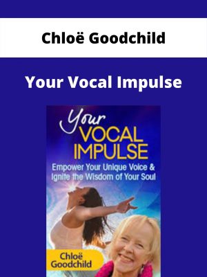 Your Vocal Impulse – Chloë Goodchild