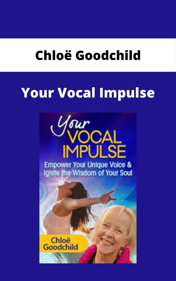 Your Vocal Impulse – Chloë Goodchild